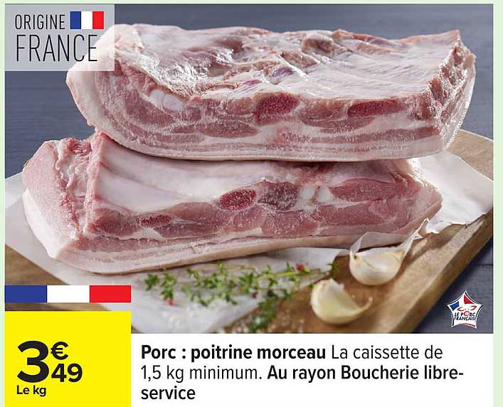 Porc : poitrine morceau La caissette de 1,5 kg minimum.