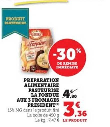 PREPARATION ALIMENTAIRE PASTEURISE LA FONDUE AUX 3 FROMAGES PRESIDENT