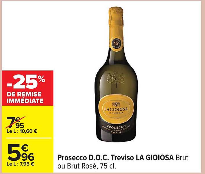 Prosecco D.O.C Treviso LA GIOIOSA Brut ou Brut Rosé, 75 cl.