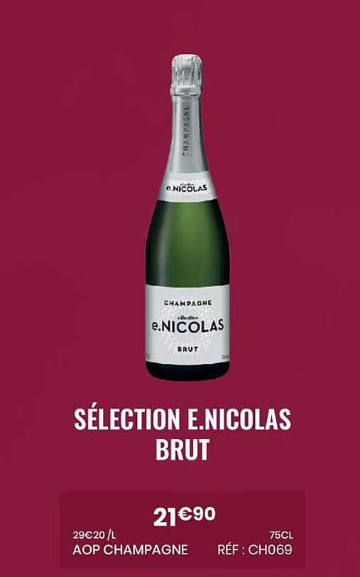 SÉLECTION E.NICOLAS BRUT