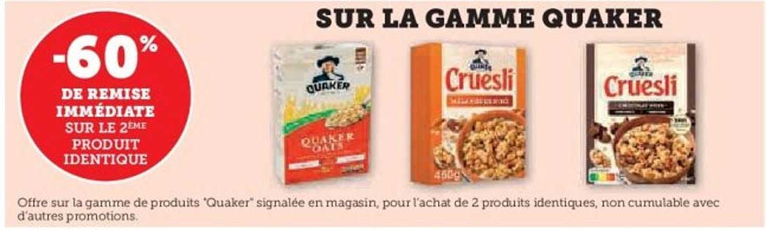 SUR LA GAMME QUAKER