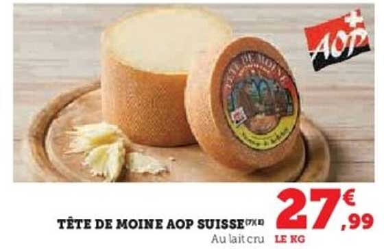 TÊTE DE MOINE AOP SUISSE (17 kg)