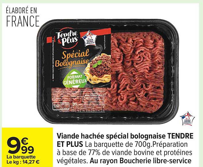Viande hachée spécial bolognaise TENDRE ET PLUS