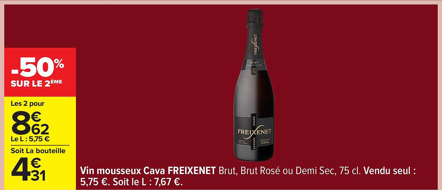Vin mousseux Cava FREIXENET Brut, Brut Rosé ou Demi Sec, 75 cl. Vendu seul : 5,75 €.