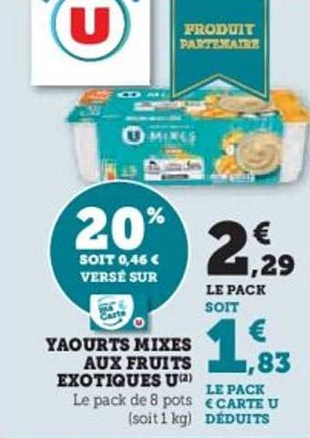 YAOURTS MIXES AUX FRUITS EXOTIQUES U