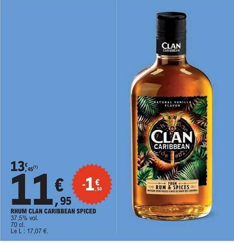 Promo Rhum Clan Caribbean Spiced chez E.Leclerc Express - 123Catalogue.fr