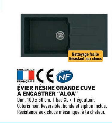 ÉVIER RÉSINE GRANDE CUVE À ENCASTRER "ALOA"