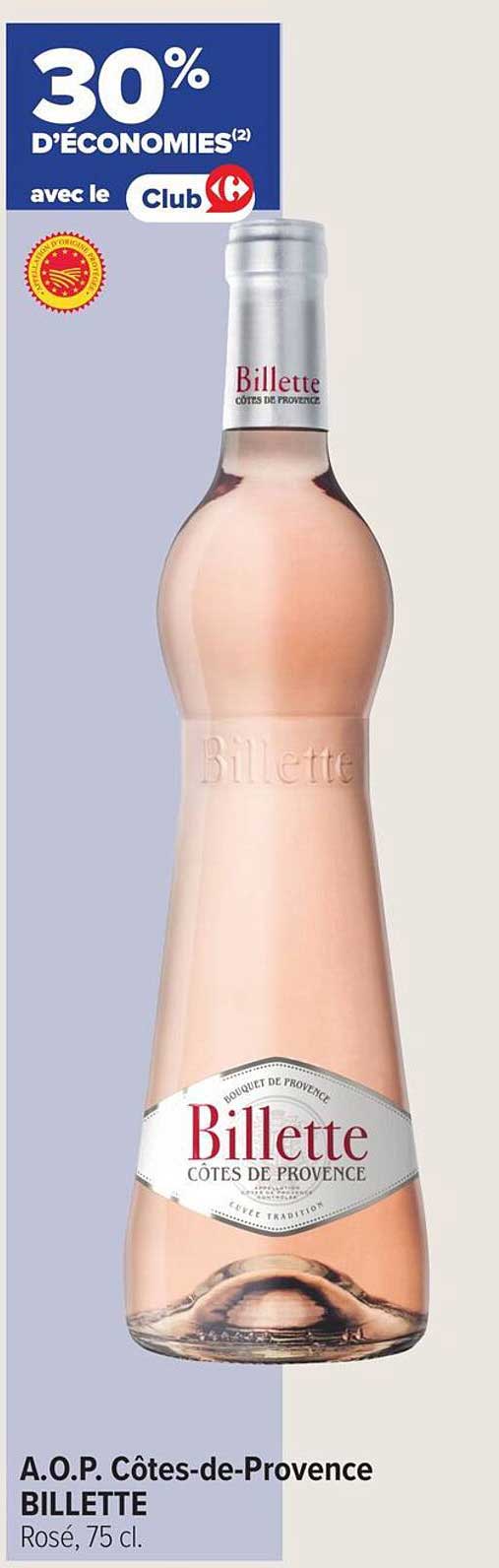 A.O.P. Côtes-de-Provence BILLETTE Rosé, 75 cl