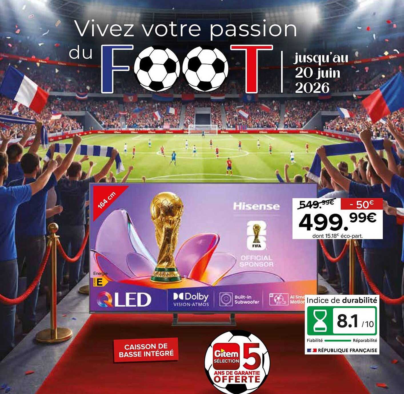 Vivez votre passion du FOOT jusqu’au 20 juin 2026