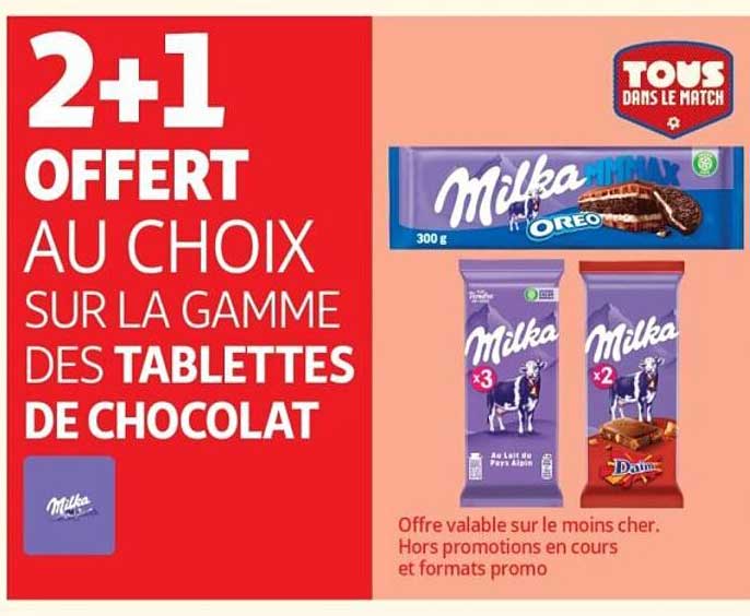 2+1 OFFERT AU CHOIX SUR LA GAMME DES TABLETTES DE CHOCOLAT