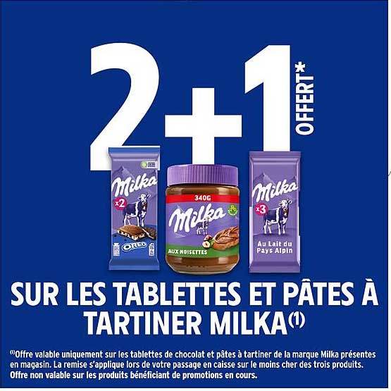 2+1 OFFERT* SUR LES TABLETTES ET PÂTES À TARTINER MILKA(1)
