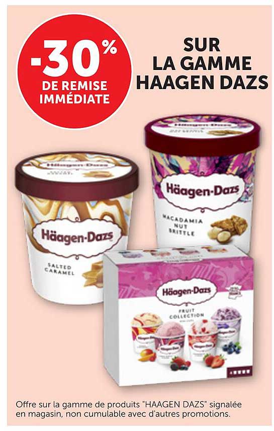 -30% DE REMISE IMMÉDIATE SUR LA GAMME HAAGEN DAZS