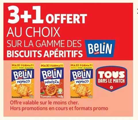 3+1 OFFERT AU CHOIX SUR LA GAMME DES BISCUITS APÉRITIFS BELIN