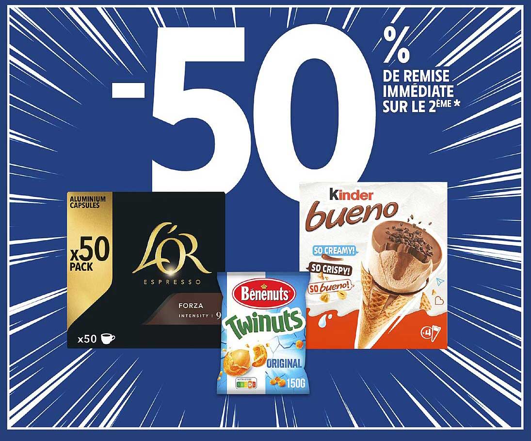 -50% DE REMISE IMMÉDIATE SUR LE 2ÈME *