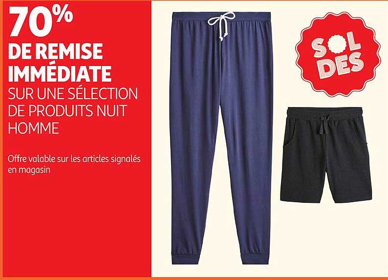 70% DE REMISE IMMÉDIATE SUR UNE SÉLECTION DE PRODUITS NUIT HOMME