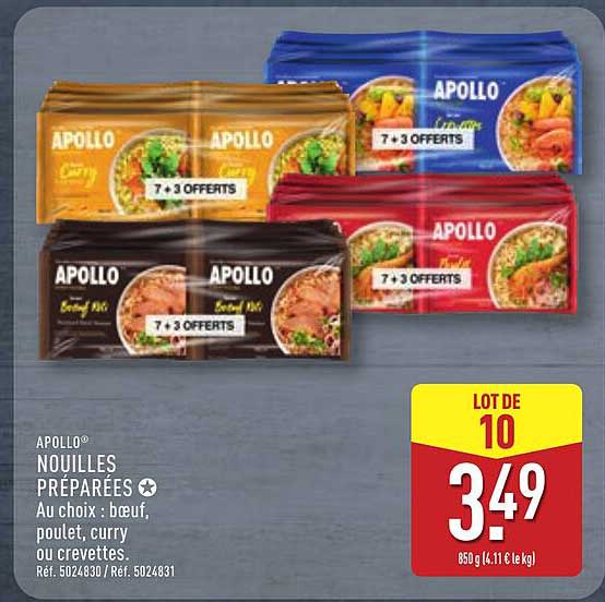 APOLLO NOUILLES PRÉPARÉES Au choix : bœuf, poulet, curry ou crevettes.