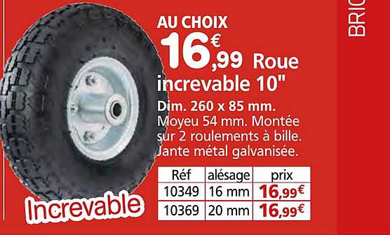 AU CHOIX 16,99€ Roue incroyable 10"