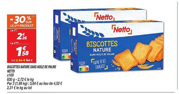 BISCOTTES NATURE SANS HUILE DE PALME NETTO x100