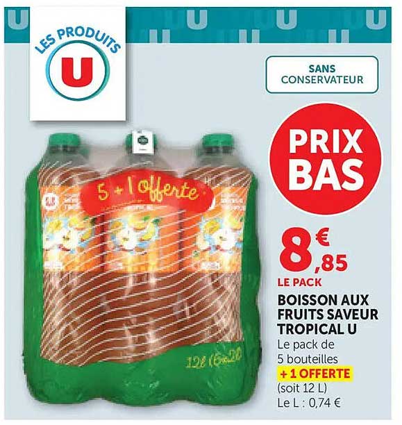 BOISSON AUX FRUITS SAVEUR TROPICAL U