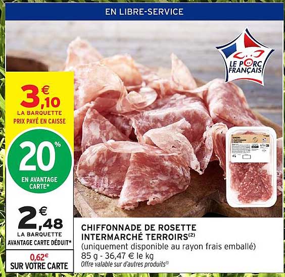 CHIFFONNADE DE ROSETTE INTERMARCHÉ TERROIRS