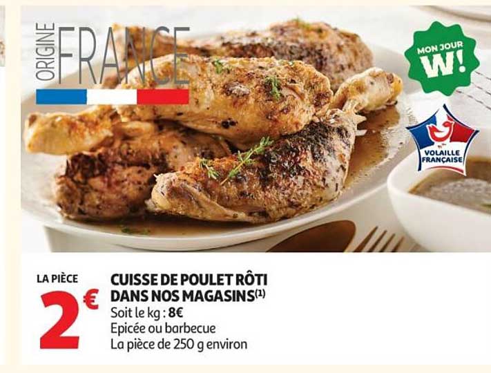 CUISSE DE POULET RÔTI DANS NOS MAGASINS