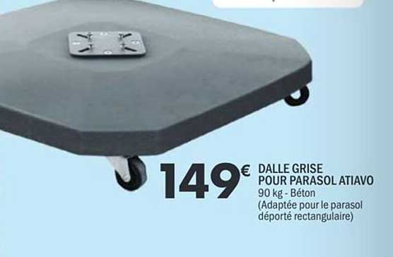 DALLE GRISE POUR PARASOL ATIAVO
