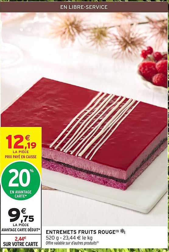 ENTREMETS FRUITS ROUGE