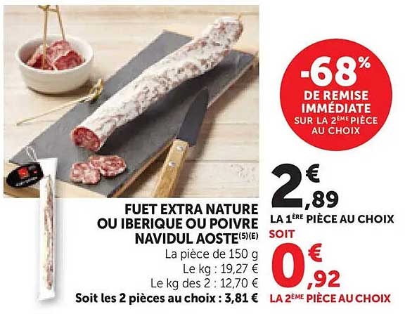 FUET EXTRA NATURE OU IBERIQUE OU POIVRE NAVIDUL AOSTE(5)(E)