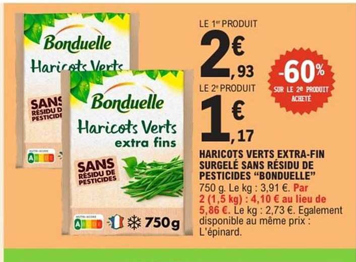 HARICOTS VERTS EXTRA-FIN SURGELÉ SANS RÉSIDU DE PESTICIDES “BONDUELLE”