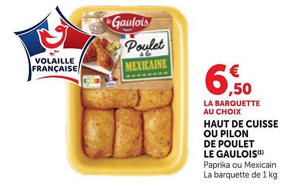 HAUT DE CUISSE OU PILON DE POULET LE GAULOIS
