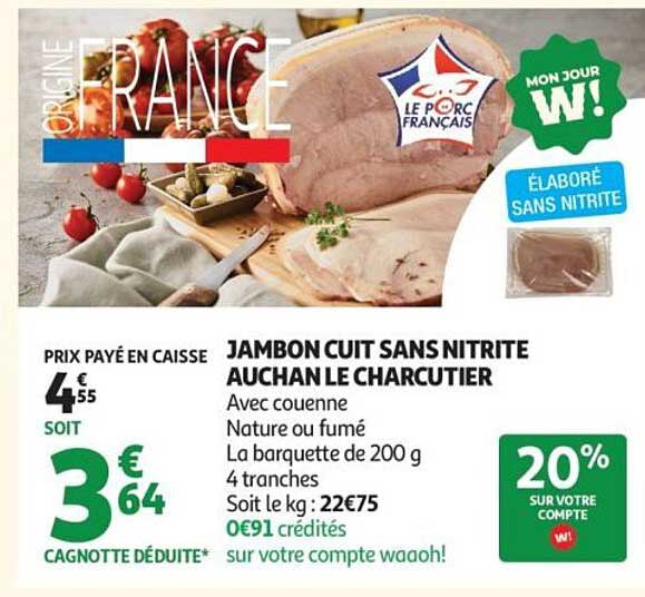 JAMBON CUIT SANS NITRITE AUCHAN LE CHARCUTIER