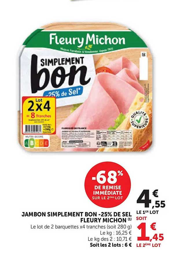 JAMBON SIMPLEMENT BON -25% DE SEL FLEURY MICHON
