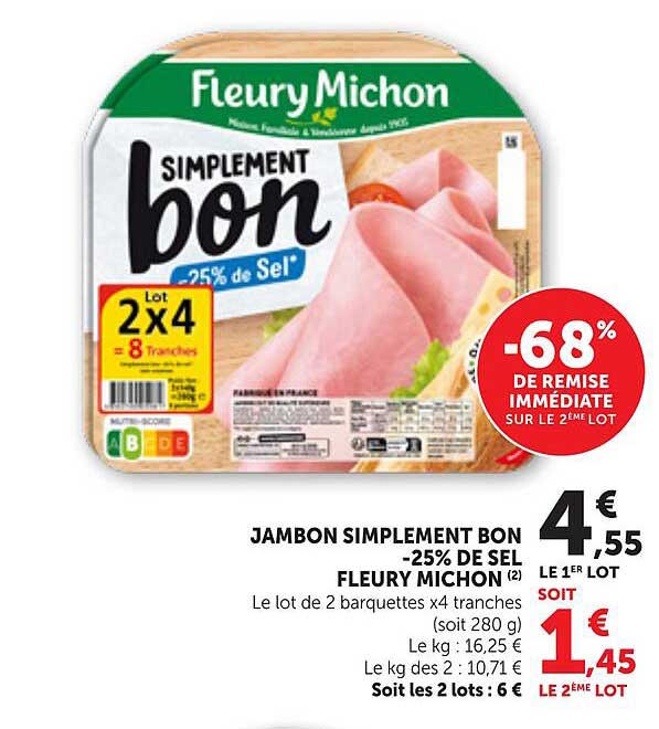 JAMBON SIMPLEMENT BON -25% DE SEL FLEURY MICHON