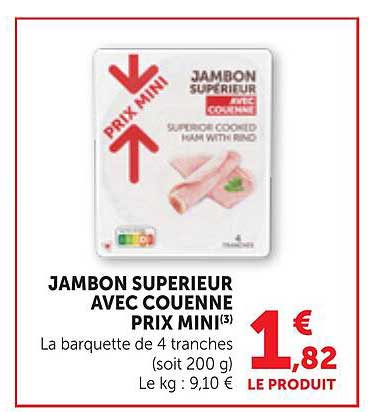 JAMBON SUPERIEUR AVEC COUENNE PRIX MINI