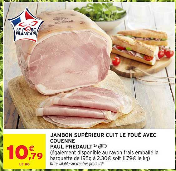 JAMBON SUPÉRIEUR CUIT LE FOUÉ AVEC COUENNE PAUL PREDAULT