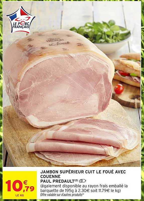 JAMBON SUPÉRIEUR CUIT LE FOÛT AVEC COUENNE PAUL PREDAULT