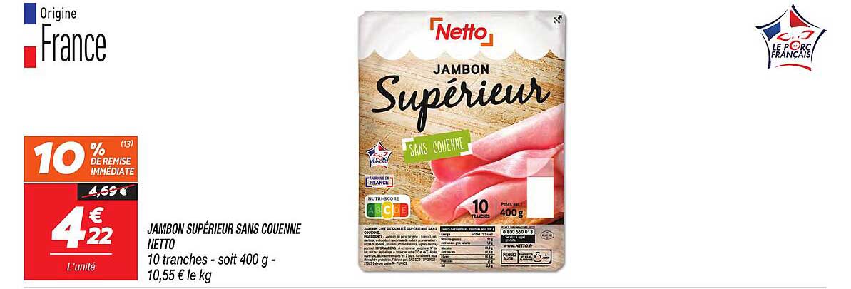 JAMBON SUPÉRIEUR SANS COUENNE NETTO