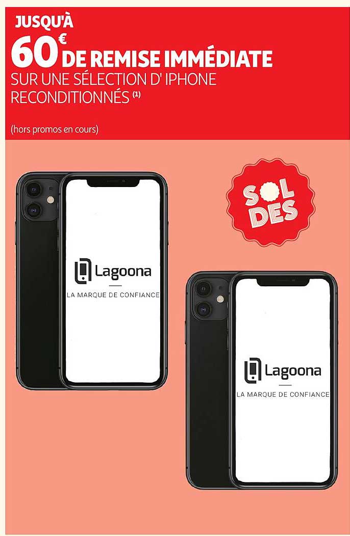 JUSQU'À 60€ DE REMISE IMMÉDIATE SUR UNE SÉLECTION D'IPHONE RECONDITIONNÉS (1)