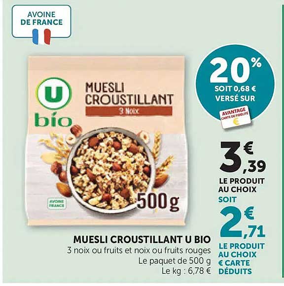 MUESLI CROUSTILLANT U BIO 3 noix ou fruits et noix ou fruits rouges Le paquet de 500 g