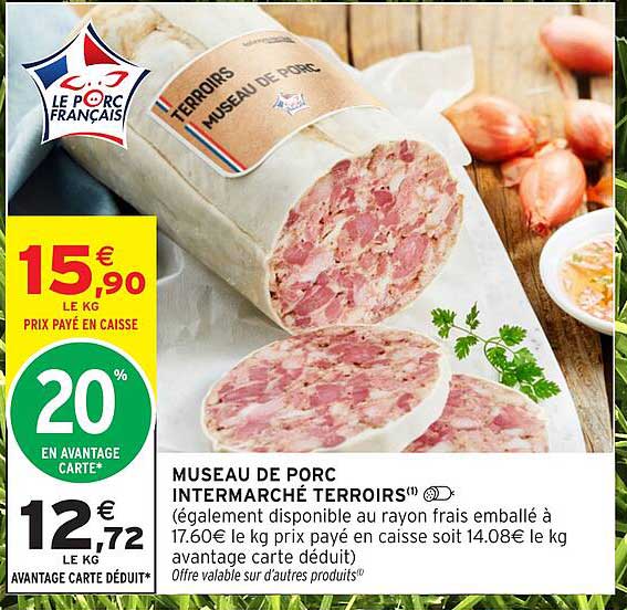 MUSEAU DE PORC INTERMARCHÉ TERROIRS