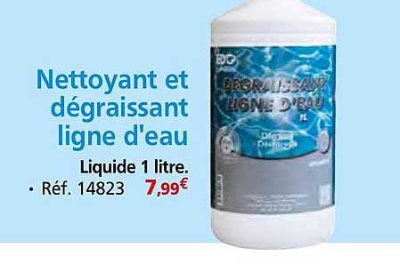 Nettoyant et dégraissant ligne d'eau