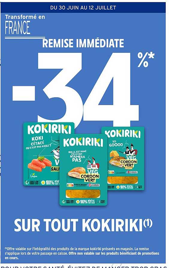 REMISE IMMÉDIATE -34% SUR TOUT KOKIRIKI(1)