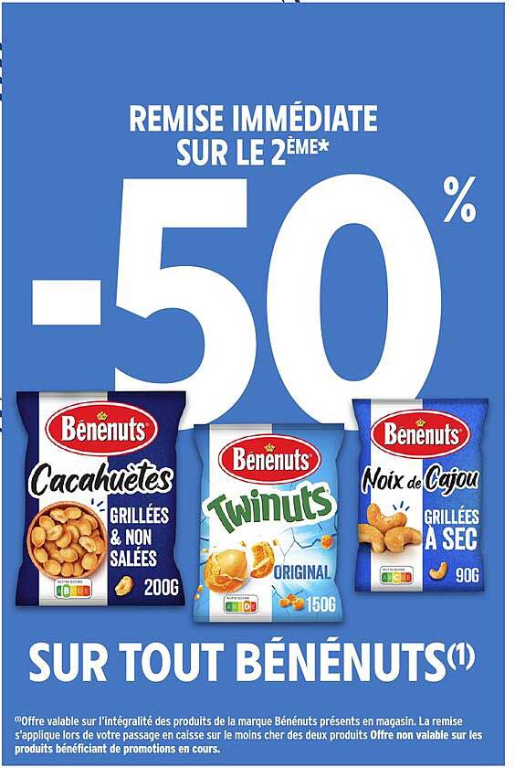 REMISE IMMÉDIATE SUR LE 2ÈME* -50% SUR TOUT BÉNÉNUTS(1)