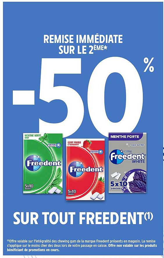 REMISE IMMÉDIATE SUR LE 2ÈME* -50% SUR TOUT FREEDENT(1)
