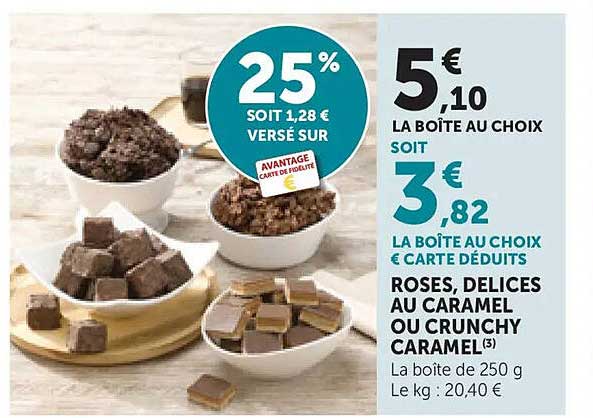 ROSES, DELICES AU CARAMEL OU CRUNCHY CARAMEL(3)