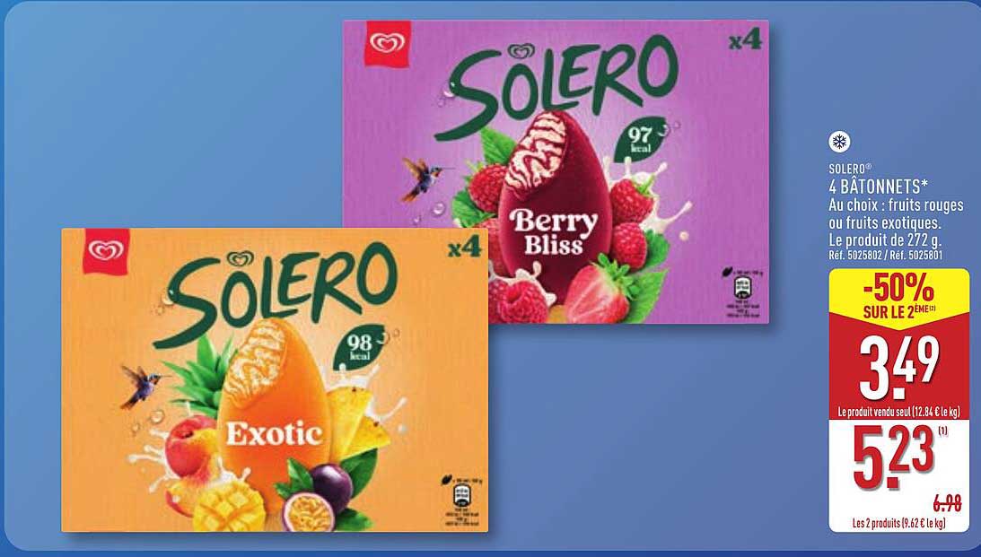 SOLERO® 4 BÂTONNETS* Au choix : fruits rouges ou fruits exotiques. Le produit de 272 g. Réf. 5025802 / Réf. 5025810