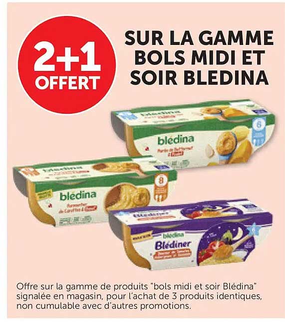 SUR LA GAMME BOLS MIDI ET SOIR BLEDINA