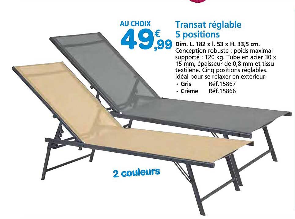 Transat réglable 5 positions
