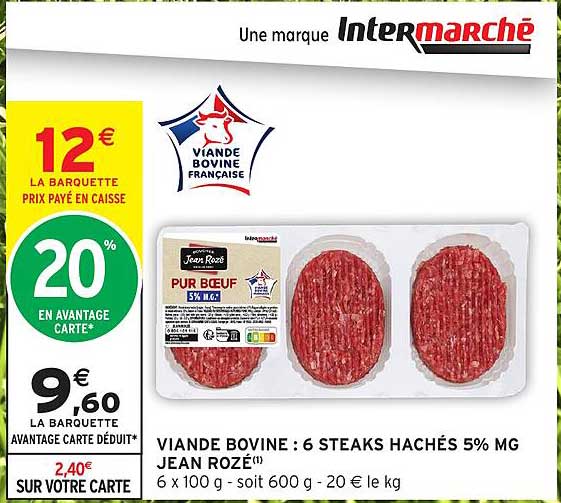VIANDE BOVINE : 6 STEAKS HACHÉS 5% MG JEAN ROZÉ
