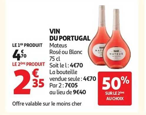 VIN DU PORTUGAL Mateus Rosé ou Blanc 75 cl